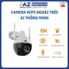 CAMERA WIFI NGOÀI TRỜI THÔNG MINH