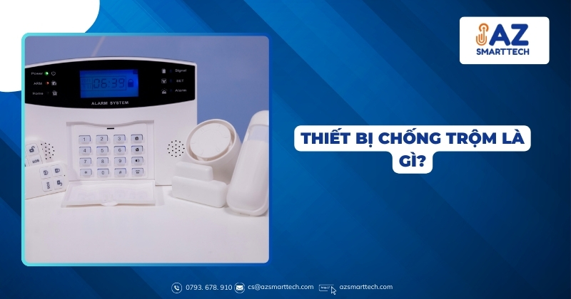 Thiết bị báo động chống trộm dùng sim có hỗ trợ wifi 22 Thiết bị chống trộm là gì?