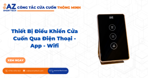 Thiết Bị Điều Khiển Cửa Cuốn Qua Điện Thoại - App - Wifi