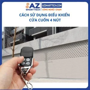 Cách sử dụng điều khiển cửa cuốn 4 nút đơn giản