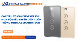 cac yeu to can xem xet khi mua bo dieu khien cua cuon thong minh az smarthtech