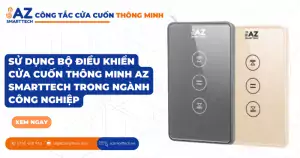 su dung bo dieu khien cua cuon thong minh az smarttech trong nganh cong nghiep