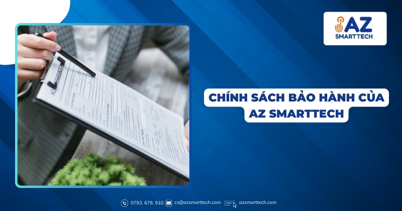 Chính sách bảo hành của Az Smarttech