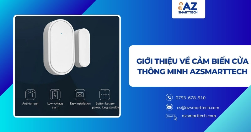 Cảm biến cửa không dây Tuya Smart Life 14 Giới thiệu về cảm biến cửa thông minh AZSMARTTECH