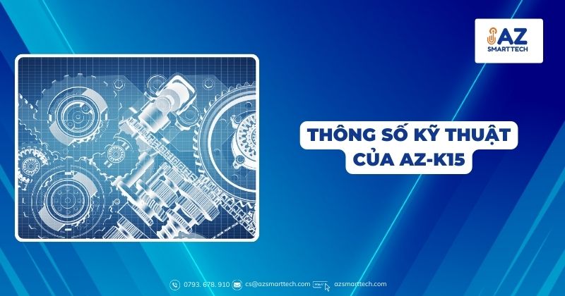 Thông số kỹ thuật của AZ-K15