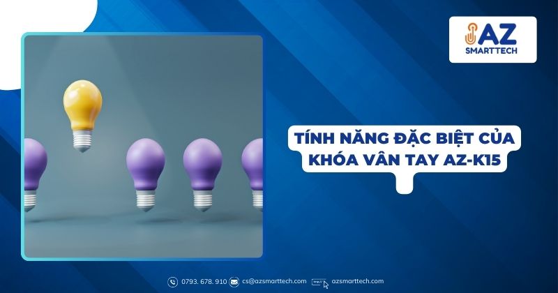 Tính năng đặc biệt của khóa vân tay AZ-K15