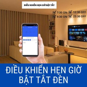 ĐIỀU KHIỂN HẸN GIỜ BẬT TẮT ĐÈN