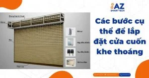 Các bước cụ thể để lắp đặt cửa cuốn khe thoáng