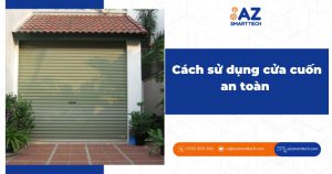 Cách sử dụng cửa cuốn an toàn