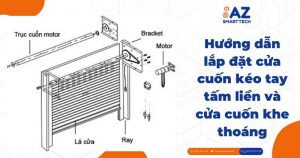 Hướng dẫn lắp đặt cửa cuốn kéo tay tấm liền và cửa cuốn khe thoáng