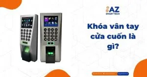 Khóa vân tay cửa cuốn là gì?