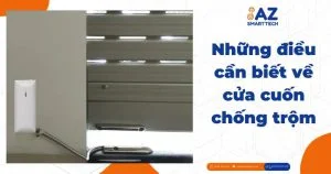 Những điều cần biết về cửa cuốn chống trộm