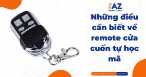 Những điều cần biết về remote cửa cuốn tự học