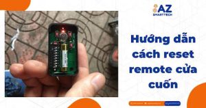 Hướng dẫn cách reset remote cửa cuốn