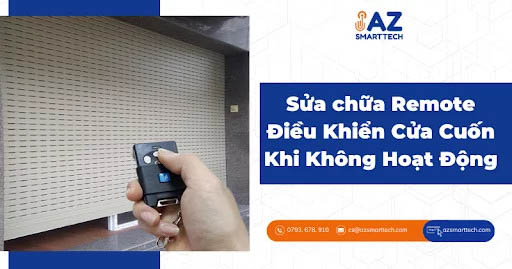 Sửa chữa Remote Điều Khiển Cửa Cuốn Khi Không Hoạt Động