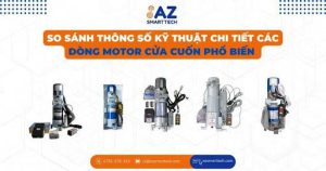 So sánh thông số kỹ thuật chi tiết các dòng motor cửa cuốn phổ biến