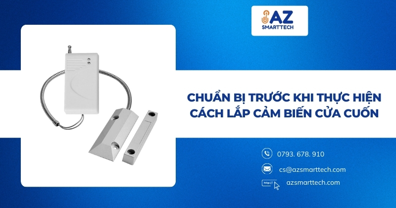 Chuẩn Bị Trước Khi Thực Hiện Cách Lắp Cảm Biến Cửa Cuốn