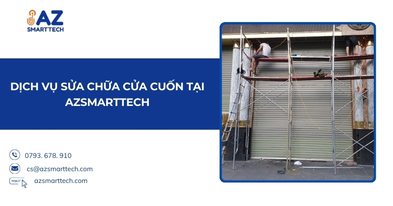 Dịch vụ sửa chữa cửa cuốn tại AzSmarttech
