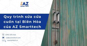 Quy trình sửa cửa cuốn tại Biên Hòa của AZ Smarttech