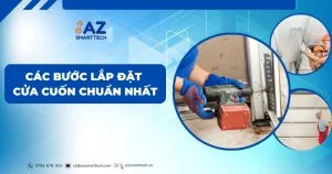 Các bước lắp đặt cửa cuốn chuẩn nhất