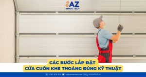 Các bước lắp đặt cửa cuốn khe thoáng đúng kỹ thuật