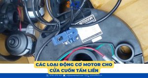 Các loại động cơ motor cho cửa cuốn tấm liền