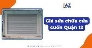 Giá sửa chữa cửa cuốn Quận 12