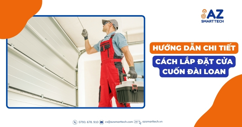 Hướng dẫn chi tiết cách lắp đặt cửa cuốn Đài Loan