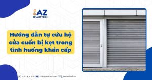 Hướng dẫn tự cứu hộ cửa cuốn bị kẹt trong tình huống khẩn cấp