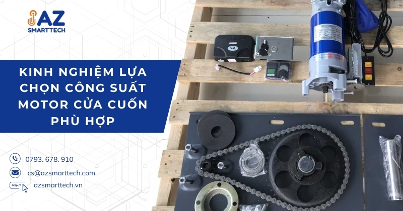 Kinh nghiệm lựa chọn công suất motor cửa cuốn phù hợp