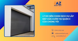 Lý do nên chọn dịch vụ lắp đặt cửa cuốn tại Quận 3 của chúng tôi