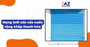 Mạng lưới sửa cửa cuốn rộng khắp Thanh Hóa