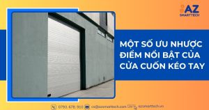 Một số ưu nhược điểm nổi bật của cửa cuốn kéo tay