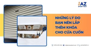 Những lý do bạn nên lắp thêm khóa cho cửa cuốn