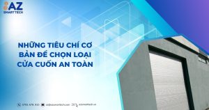 Những tiêu chí cơ bản để chọn loại cửa cuốn an toàn