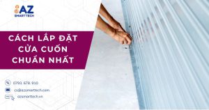 Cách lắp đặt cửa cuốn