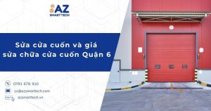 Sửa cửa cuốn và giá sửa chữa cửa cuốn Quận 6