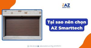 Tại sao nên chọn AZ Smarttech