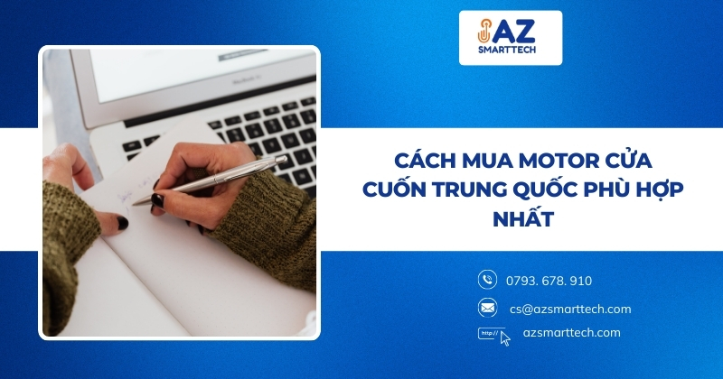 Cách mua motor cửa cuốn Trung Quốc phù hợp nhất