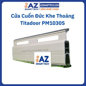 Cửa Cuốn Đức Khe Thoáng Titadoor PM1030S