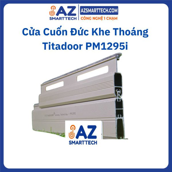 Cửa Cuốn Đức Khe Thoáng Titadoor PM1295i