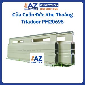 Cửa Cuốn Đức Khe Thoáng Titadoor PM2069S anh bia