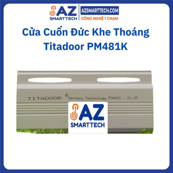 Cửa Cuốn Đức Khe Thoáng Titadoor PM481K