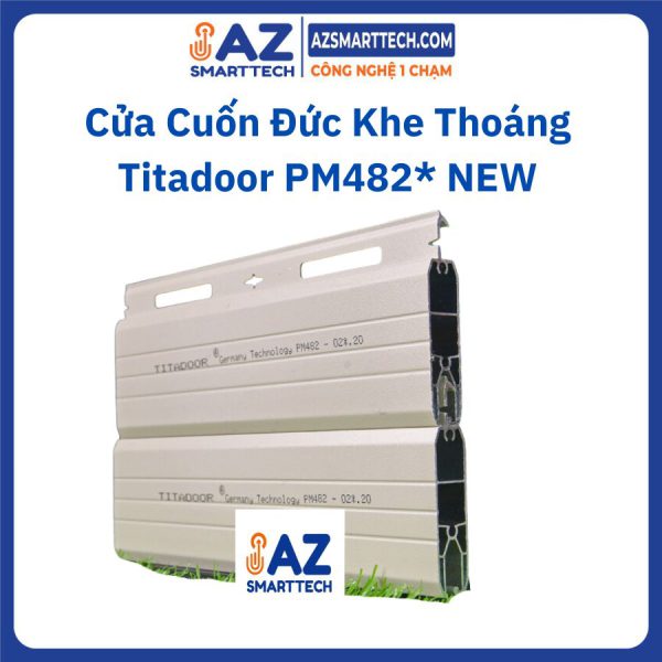 Cua Cuon Duc Khe Thoang Titadoor PM482 NEW