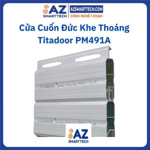 Cửa Cuốn Đức Khe Thoáng Titadoor PM491A