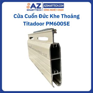 Cửa Cuốn Đức Khe Thoáng Titadoor PM600SE