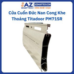 Cửa Cuốn Đức Nan Cong Khe Thoáng Titadoor PM71SR