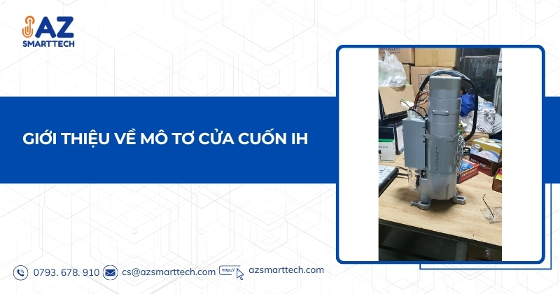 Giới thiệu về Mô tơ cửa cuốn IH