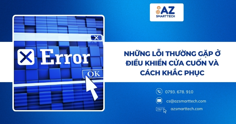 Những lỗi thường gặp ở điều khiển cửa cuốn và cách khắc phục