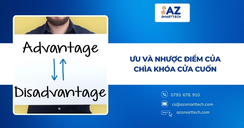 Ưu và nhược điểm của chìa khóa cửa cuốn